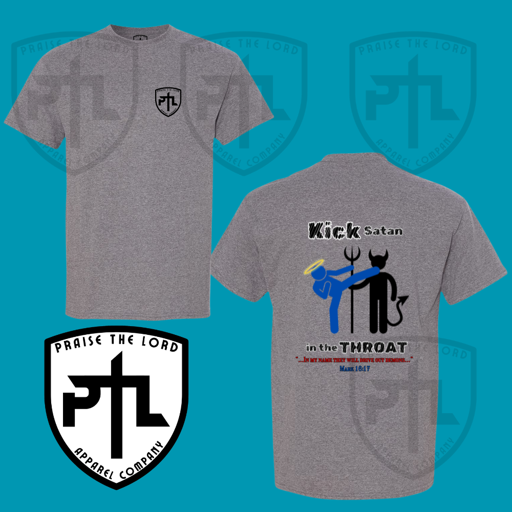 Kick Satan in the Throat Tee