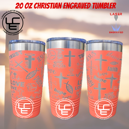 Christian Laser Wrap on our 20oz Tumblers