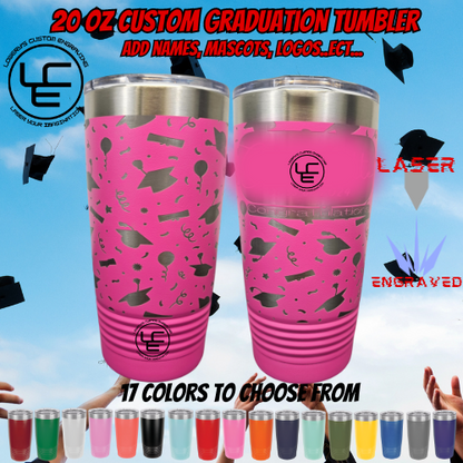 Graduation Laser Wrap on our 20oz Tumblers