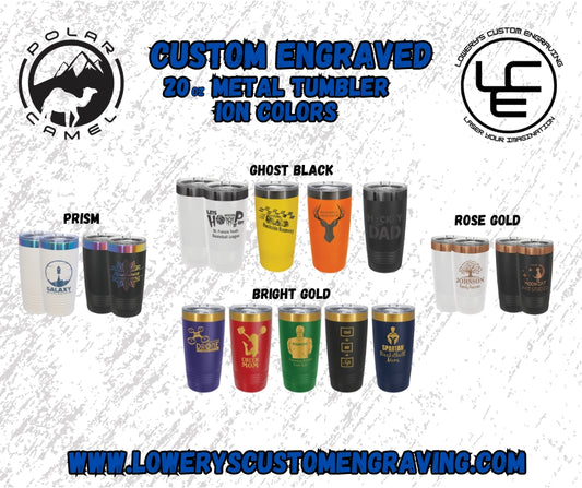 Ion Colors * 20oz Tumbler with Custom Laser Design